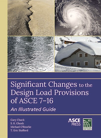 Significant Changes to the Minimum Design Load Provisions of ASCE 7-16